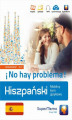 Okładka książki: Hiszpański. ¡No hay problema! Mobilny kurs językowy – poziom zaawansowany B2–C1