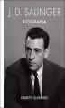 Okładka książki: J.D. Salinger. Biografia