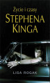 Okładka książki: Życie i czasy Stephena Kinga