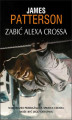 Okładka książki: Zabić Alexa Crossa