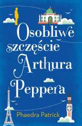Okładka: OSOBLIWE SZCZĘŚCIE ARTHURA PEPPERA