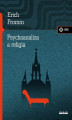 Okładka książki: Psychoanaliza a religia