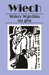 Okładka: Walery Wątróbka ma głos