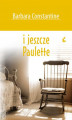 Okładka książki: I jeszcze Paulette