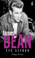 Okładka książki: James Dean. Żyć szybko