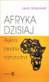 Okładka książki: Afryka dzisiaj. Piękna, biedna, różnorodna