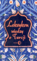 Okładka książki: Leksykon wiedzy o Turcji