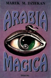 Okładka: Arabia magica. Wiedza tajemna u Arabów przed islamem