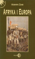 Okładka książki: Afryka i Europa. Od piramid egipskich do Polaków w Afryce Wschodniej