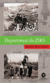 Okładka książki: Deportowani do ZSRS. Relacje ofiar gułagu