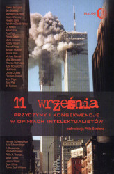 Okładka: 11 września. Przyczyny i konsekwencje w opiniach intelektualistów