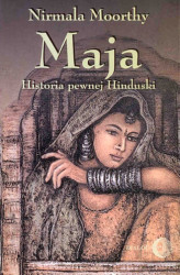 Okładka: Maja. Historia pewnej Hinduski