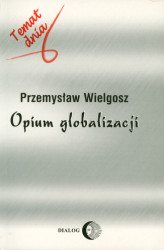 Okładka: Opium globalizacji