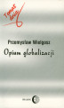 Okładka książki: Opium globalizacji