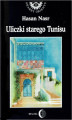 Okładka książki: Uliczki starego Tunisu