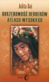 Okładka książki: Obrzędowość Berberów Atlasu Wysokiego