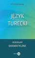 Okładka książki: Język turecki. Minimum gramatyczne