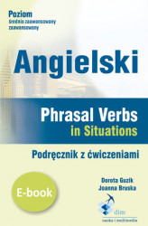 Okładka: Angielski. Phrasal verbs in Situations. Podręcznik z ćwiczeniami