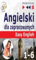 Okładka książki: Angielski Easy English – Słuchaj & Ucz się: Części 1-6. (30 tematów konwersacyjnych na poziomie od A2 do B2)