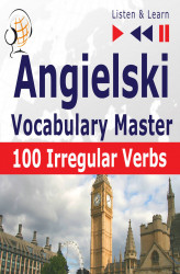 Okładka: Angielski Vocabulary Master. 100 Irregular Verbs