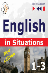 Okładka: English in Situations. 1-3 – New Edition: A Month in Brighton + Holiday Travels + Business English: (47 Topics – Proficiency level: B1-B2 – Listen ...