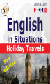 Okładka książki: English in Situations – Listen & Learn: Holiday Travels – New Edition (15 Topics – Proficiency level: B2)