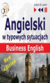 Okładka książki: Angielski w typowych sytuacjach. Business English - New Edition