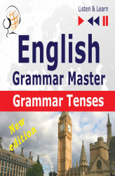 Okładka: English Grammar Master: Grammar Tenses. Intermediate / Advanced Level: B1-C1