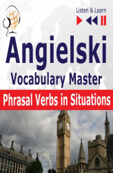 Okładka: Angielski Vocabulary Master: Phrasal Verbs in Situations – poziom średnio zaawansowany/zaawansowany B2–C1