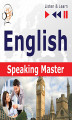 Okładka książki: English Speaking Master (Intermediate / Advanced level: B1–C1)