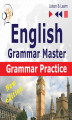 Okładka książki: English Grammar Master: Grammar Practice. Upper-intermediate / Advanced Level: B2-C1