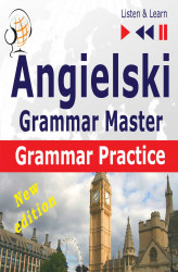 Okładka: Angielski – Grammar Master: Grammar Practice. Poziom średnio zaawansowany / zaawansowany: B2-C1 – Słuchaj & Ucz się
