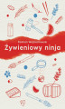 Okładka książki: Żywieniowy ninja