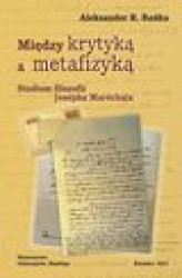 Okładka: Między krytyką a metafizyką - Zakończenie, Bibliografia