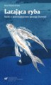 Okładka książki: Latająca ryba - 01 Rozdz. 1-3. Zarzewie; Ukryć się w pugilaresie; Waga ramy