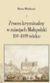 Okładka książki: Proces kryminalny w miastach Małopolski XVI–XVIII wieku - 02 Właściwość sądu