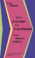 Okładka książki: De la phraséologie a la phraséodidactique - 04 Figement en didactique des langues étrangeres