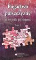 Okładka książki: Bogactwo polszczyzny w świetle jej historii. T. 5 - 09 Eufemistyczne nazwy stosunku seksualnego w historii języka polskiego