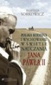 Okładka książki: Polska rodzina i wychowanie w świetle nauczania Jana Pawła II - 06 Wyzwania wychowawcze dla polskich rodziców w świetle wypowiedzi Jana Pawła II