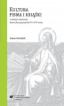 Okładka książki: Kultura pisma i książki w żeńskich klasztorach dawnej Rzeczypospolitej XVI–XVIII wieku