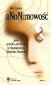 Okładka książki: Anonimowość jako granica poznania w fenomenologii Edmunda Husserla