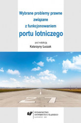 Okładka: Wybrane problemy prawne związane z funkcjonowaniem portu lotniczego