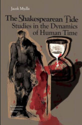 Okładka: The Shakespearean Tide. Studies in the Dynamics of Human Time