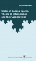 Okładka książki: Scales of Banach Spaces, Theory of Interpolation and their Applications