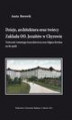 Okładka książki: Dzieje, architektura oraz twórcy Zakładu OO. Jezuitów w Chyrowie