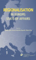 Okładka książki: Regionalisation in Europe: The State of Affairs