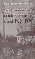 Okładka książki: Stosunki narodowościowe na Wileńszczyźnie w latach 1920–1939. Wyd. 2