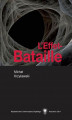 Okładka książki: L’Efet-Bataile. De la litérature d\'excès  l\'écriture. Un \