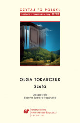 Okładka: Czytaj po polsku. T. 10: Olga Tokarczuk: "Szafa". Materiały pomocnicze do nauki języka polskiego jako obcego. Edycja dla zawansowanych (poziom B2/C1)