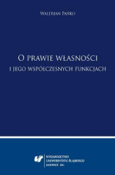 Okładka: Walerian Pańko: "O prawie własności i jego współczesnych funkcjach"